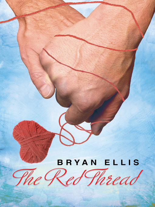 Title details for The Red Thread by Bryan Ellis - Available